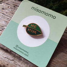 Load image into Gallery viewer, Leaf He/She/They Pronoun Pins
