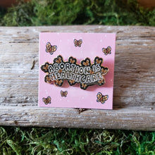 Load image into Gallery viewer, "Abortion is Healthcare" Enamel Pin