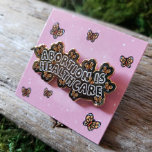 Load image into Gallery viewer, "Abortion is Healthcare" Enamel Pin