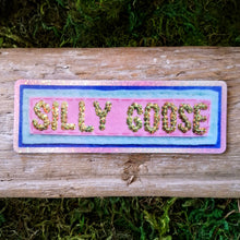 Load image into Gallery viewer, "Silly Goose" Holographic Sequin Vinyl Sticker