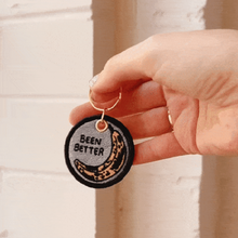 Load image into Gallery viewer, Been Better Embroidered Keychain