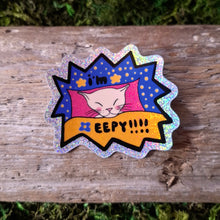 Load image into Gallery viewer, "I'm Eepy!!!!" Glittery Vinyl Sticker
