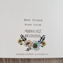 Load image into Gallery viewer, "You are my Best Friend" Greeting Card