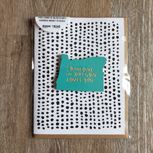Load image into Gallery viewer, "Someone in Oregon Loves You" Wooden Magnet + Greeting Card