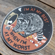 Load image into Gallery viewer, "When I'm at My Worst" Raccoon Vinyl Sticker
