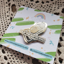 Load image into Gallery viewer, "Pray the Gay to Stay" Enamel Pin