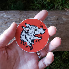 Load image into Gallery viewer, "Been Better" Wolf Vinyl Sticker