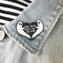 Load image into Gallery viewer, "You're Never Alone If You Have Demons" Ghost Enamel Pin