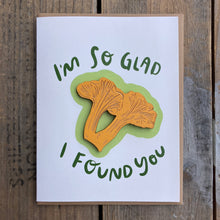 Load image into Gallery viewer, "I’m So Glad I Found You" Mushroom Wooden Magnet + Greeting Card