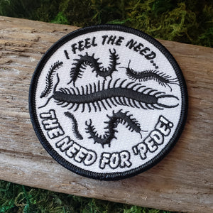 "Need For 'Pede" Iron-on Patch