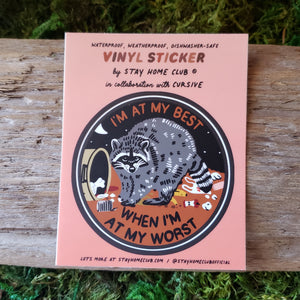 "When I'm at My Worst" Raccoon Vinyl Sticker