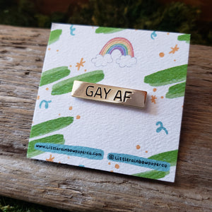 "Gay AF" Enamel Pin