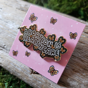 "Abortion is Healthcare" Enamel Pin