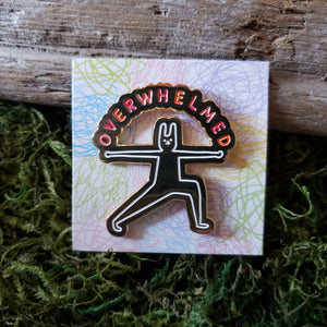 "Overwhelmed" Enamel Pin