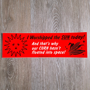 "Sun Worshipper" Bumper Sticker