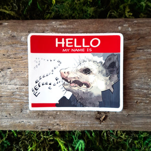 "Hello My Name Is" Opossum Vinyl Sticker