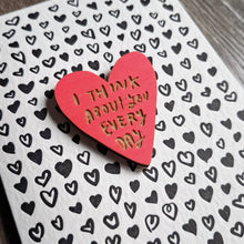 Load image into Gallery viewer, &quot;I Think About You Every Day&quot; Wooden Magnet + Greeting Card
