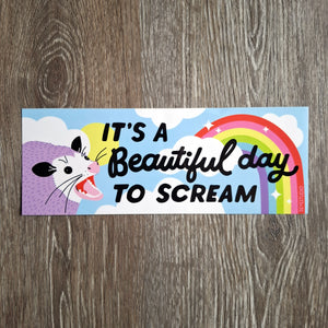 "It's A Beautiful Day" Opossum Bumper Sticker