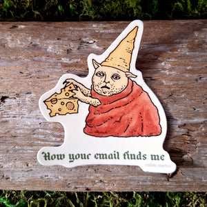 "How your email finds me" Vinyl Sticker