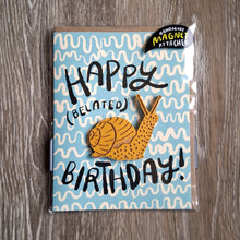 Load image into Gallery viewer, &quot;Happy (Belated) Birthday&quot; Snail Wooden Magnet + Greeting Card
