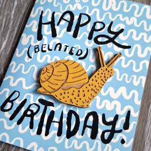 "Happy (Belated) Birthday" Snail Wooden Magnet + Greeting Card