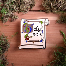 Load image into Gallery viewer, Holy Sh*t Scroll Enamel Pin
