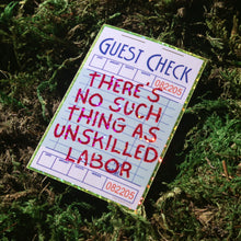 Load image into Gallery viewer, "There's No Such Thing as Unskilled Labor" Vinyl Sticker
