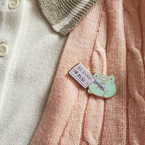 "Be Kind Or Else" Frog Enamel Pin
