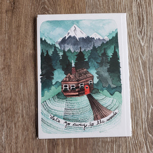 "Let's Go Away to the Woods" Greeting Card