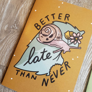 "Better Late than Never" Greeting Card